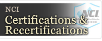 Find out about NCI Certifications & Recertifications